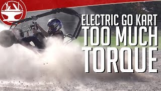 Overpowered Electric Go Kart has TOO MUCH TORQUE 54 FTLB [upl. by Alohcin]