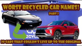 Here are the Top 20 worst recycled car names  Part 2 [upl. by Hannan]