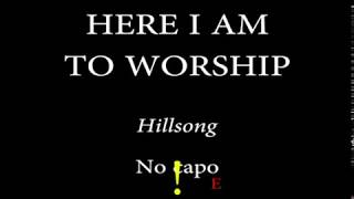 HERE I AM TO WORSHIP  HILLSONG  Easy Chords and Lyrics [upl. by Aihseyk]