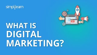 What Is Digital Marketing  Introduction To Digital Marketing  Digital Marketing  Simplilearn [upl. by Sianna]