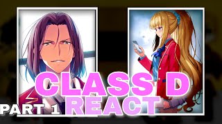 Class D react to Ayanokouji  part 1  COTE [upl. by Ed]