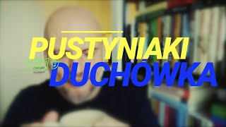 Pustyniaki 1319 Duchówka [upl. by Yedrahs]