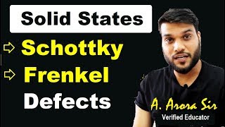 Schottky Defect  Frenkel Defect  Stoichiometric Defects in Solids L13 NEET JEE AIIMS  12th [upl. by Nanreh]