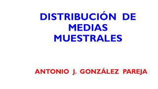 Distribución de medias muestrales [upl. by Retse]