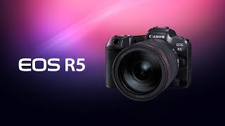 Introducing the Canon EOS R5 Digital Camera [upl. by Ahsienar]