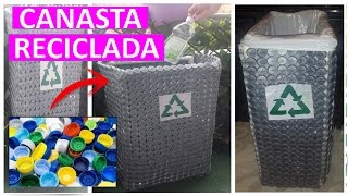 CANASTA CON TAPAS DE GASEOSA RECICLADA  PASO A PASO [upl. by Irrok603]