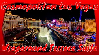 Cosmopolitan Las Vegas  Wraparound Terrace Suite Fountain View Walk Through Room Tour June 2021 [upl. by Oned]