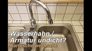 Wasserhahn  Armatur undicht Einfach Anleitung zum KartuschenWechsel [upl. by Hazaki]