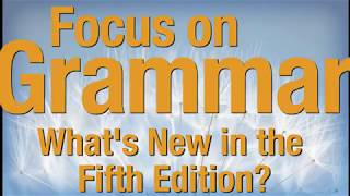 Welcome to the New Edition of Focus on Grammar [upl. by Urbas299]