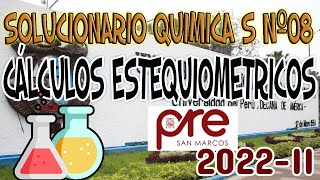 SOLUCIONARIO QUIMICA SEMANA 8 PRE SAN MARCOS 2022II [upl. by Atoiganap]