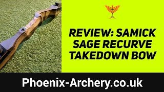 Samick Sage Recurve Takedown Bow Review [upl. by Ittocs]