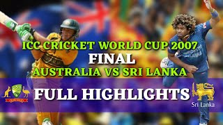 Icc Cricket World Cup 2007 Final  Australia Vs Sri Lanka Full Highlights [upl. by Ulani486]