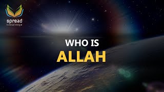 Who is Allah  Mind Blowing [upl. by Merry]