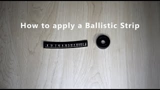 Ballistic Strip Application [upl. by Chessy326]