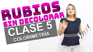 COMO HACER RUBIOS SIN DECOLORARCLASE 5 DE COLORIMETRIA SUPER ACLARANTES [upl. by Htilil]