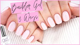 BUILDER GEL NAILS TUTORIAL  3 WAYS USING THE GEL BOTTLE INC BIAB [upl. by Emerson831]