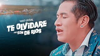 Son De Rios  Te Olvidare  Video Oficial 2019 [upl. by Atilehs]