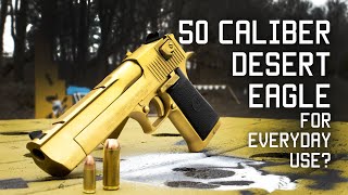 50 Caliber Desert Eagle for everyday use  Special Forces review  Tactical Rifleman [upl. by Kurys]