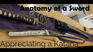 Anatomy of a Samurai Sword Appreciating a Katana [upl. by Aizahs]