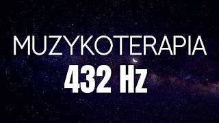 Muzykoterapia 432 Hz 8h Samouzdrawianie [upl. by Weisman985]