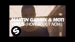 Martin Garrix amp MOTi  Virus How About Now Official Music Video [upl. by Cummins]