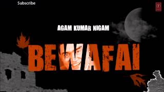 Tujhme Aur Teri Yaad Mein Full Song Bewafai Album  Agam Kumar Nigam Sad Songs [upl. by Chema]