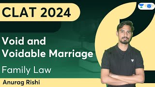 Void and Voidable Marriage  Family Law  CLAT 2024  Anurag Rishi [upl. by Assirralc685]