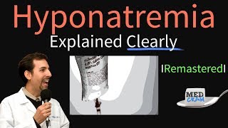 Hyponatremia Explained Clearly Remastered  Electrolyte Imbalances [upl. by Sahcnip]