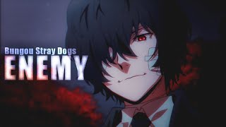 ENEMY  Bungou Stray Dogs amv [upl. by Ruben]