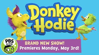 Donkey Hodie NEW SHOW  Premiering May 3rd on PBS KIDS [upl. by Dugas]