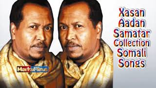 Xasan Adan Samatar Collection Somali Songs Bst [upl. by Aulea670]