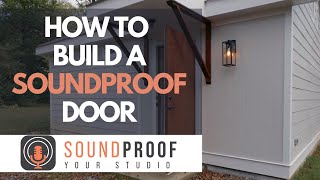 How To Build A Soundproof Door [upl. by Ikkela640]