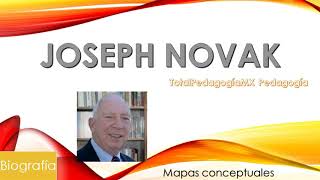 Joseph Novak  Creador de los Mapas Conceptuales  Pedagogía MX [upl. by Tillfourd83]