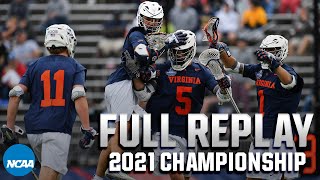 Virginia vs Maryland 2021 NCAA mens lacrosse championship  FULL REPLAY [upl. by Tannenbaum998]