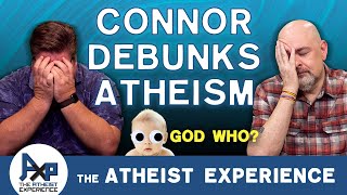 Failures To Debunk Atheism  ConnorTX  The Atheist Experience 2450 [upl. by Fabrianne510]