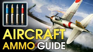 Aircraft ammo guide  War Thunder [upl. by Ennayr]