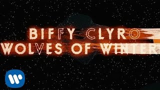 Biffy Clyro  Wolves Of Winter Official Video [upl. by Afinom]