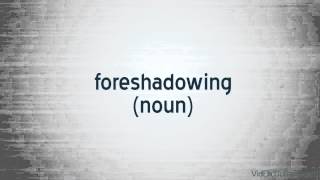 foreshadowing  definition [upl. by Louise]