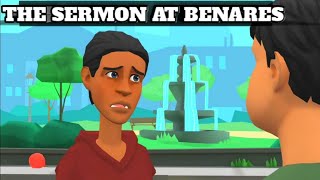 The Sermon at Benares class 10 animation The Sermon at Benares class 10 animated video in english [upl. by Eidissac736]