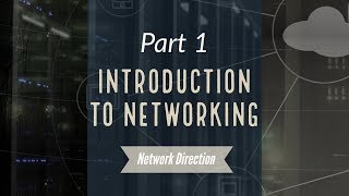 Introduction to Networking  Network Fundamentals Part 1 [upl. by Letney]