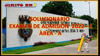 SOLUCIONARIO ADMISION UNMSM 2022  I  AREA A [upl. by Terencio]