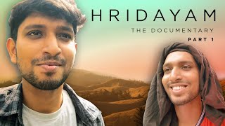 Hridayam  The Documentary  Part 1  Arun Pradeep [upl. by Werby]