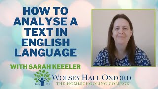 How To Analyse A Text In English Language  English Tutor Sarah Keeler Explains [upl. by Lenad]