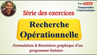 Recherche opérationnelle  Série des exercices N°1 [upl. by Fuchs]