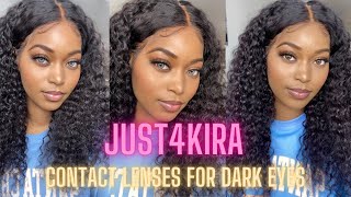 AFFORDABLE COLORED CONTACTS FOR DARK EYES  FT JUST4KIRA [upl. by Drolet]