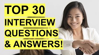 TOP 30 INTERVIEW QUESTIONS amp ANSWERS Job Interview PASS GUARANTEED [upl. by Yraek387]