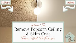 How To Remove Popcorn Ceiling And Skim Coat From Start To Finish [upl. by Heller]