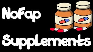 NoFap Supplements  My Experience [upl. by Idham]