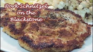 PORK SCHNITZEL ON THE BLACKSTONE GRIDDLE [upl. by Nosemyaj]