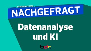 Nachgefragt Datenanalyse und KI  Ein Service der Bundesdruckerei [upl. by Niowtna]